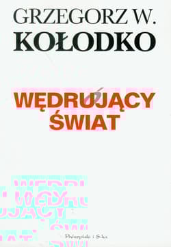 Wędrujący świat - Grzegorz W. Kołodko
