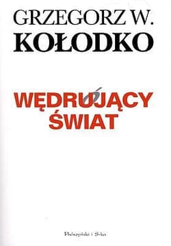 Wędrujący świat - ebook - Grzegorz W. Kołodko