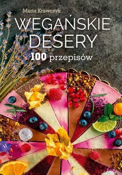 Wegańskie desery - Marta  Krawczyk