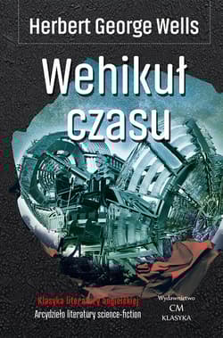Wehikuł czasu - Herbert George Wells