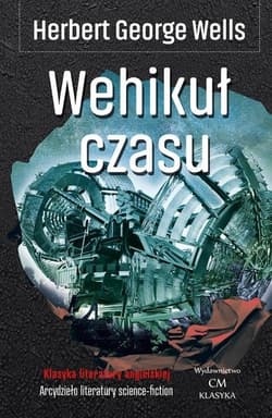 Wehikuł czasu - Herbert George Wells