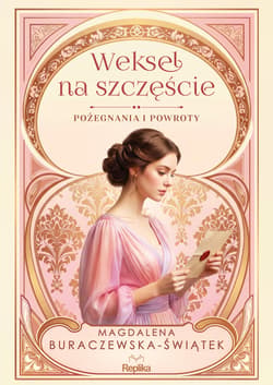 Weksel na szczęście. Pożegnania i powroty tom 2 - ebook