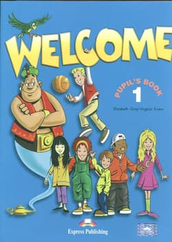 Welcome 1 Pupil's Book +  My Alphabet Book Szkoła podstawowa