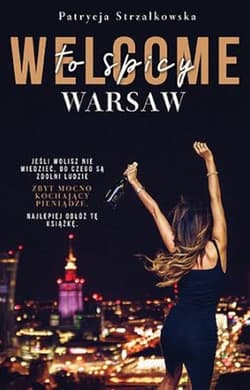 Welcome to Spicy Warsaw - Patrycja  Strzałkowska