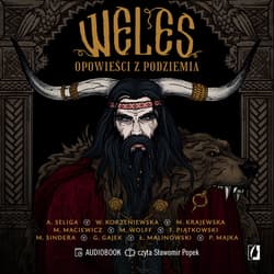 Weles. Opowieści z podziemia - audiobook - Aleksandra Seliga