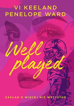 Well played. Zakład o więcej niż wszystko - ebook - Vi Keeland, Penelope Ward