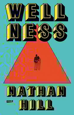 Wellness - Nathan Hill