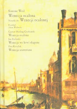 Wenecja ocalona Tragedia w trzech aktach - Simone Weil