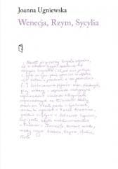 Wenecja, Rzym, Sycylia - Joanna Ugniewska