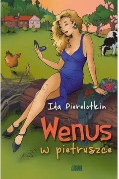 Wenus w pietruszce - Ida Pierelotkin