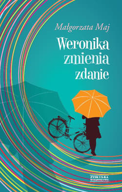 Weronika zmienia zdanie - ebook - Małgorzata Maj