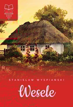 Wesele - Stanisław Wyspiański