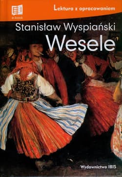 Wesele lektura z opracowaniem - Stanisław Wyspiański