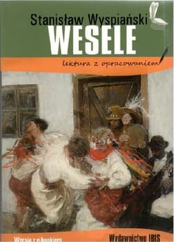 Wesele z opracowaniem - Stanisław Wyspiański