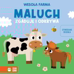 Wesoła farma. Maluch zgaduje i odkrywa - Opracowanie Zbiorowe