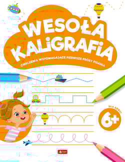 Wesoła kaligrafia 6+ - Opracowanie Zbiorowe
