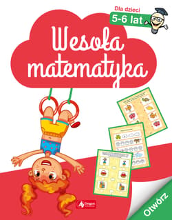 Wesoła matematyka dla dzieci 5–6 lat - Opracowanie Zbiorowe