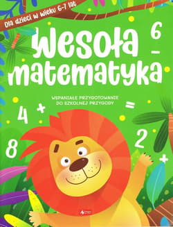 Wesoła matematyka dla dzieci w wieku 6-7 lat - Opracowanie Zbiorowe