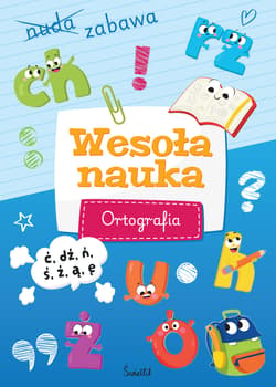 Wesoła nauka. Ortografia - Sabina Piłat