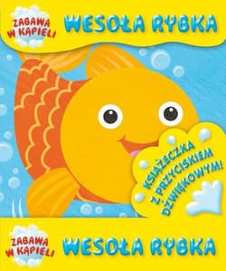 Wesoła rybka. Książeczka kąpielowa - Opracowanie Zbiorowe