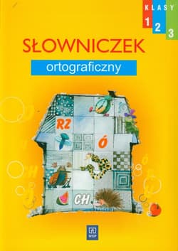 Wesoła szkoła 1-3 Słowniczek ortograficzny edukacja wczesnoszkolna - Praca zbiorowa