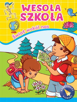 Wesoła szkoła. Świat wokół nas - Praca zbiorowa