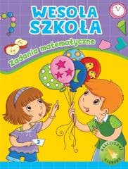 Wesoła szkoła. Zadania matematyczne - Praca zbiorowa