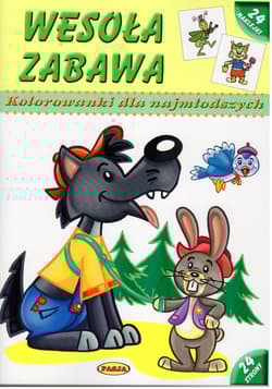 Wesoła zabawa kolorowanki dla najmłodszych wyd. 2 - Opracowanie Zbiorowe