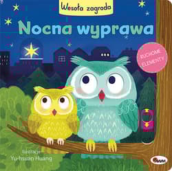 Wesoła zagroda Nocna wyprawa - Natalia Kawałko-Dzikowska