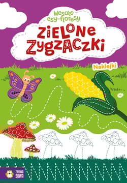 Wesołe esy-floresy Zielone zygzaczki - Opracowanie Zbiorowe