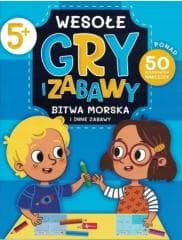 Wesołe gry i zabawy. Bitwa morska... - Praca zbiorowa
