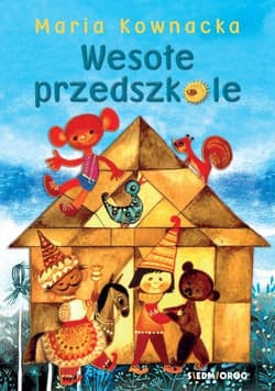 Wesołe przedszkole - Kownacka Maria