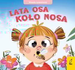 Wesołe rymowanki Lata osa koło nosa - Opracowanie Zbiorowe