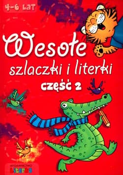 Wesołe szlaczki i literki część 2 LITERKA - Praca zbiorowa