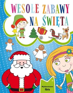 Wesołe zabawy na Święta - Opracowanie Zbiorowe