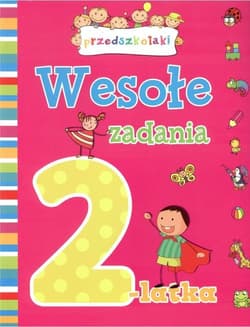 Wesołe zadania 2-latka - Opracowanie Zbiorowe