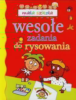 Wesołe zadania do rysowania Mała szkoła
