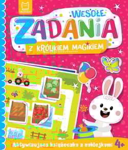 Wesołe zadania z królikiem magikiem. Aktywizująca książeczka z naklejkami 4+ - Katarzyna Łanocha