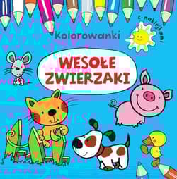 Wesołe zwierzaki. Kolorowanki z naklejkami - Opracowanie Zbiorowe