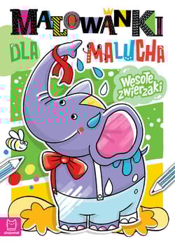 Wesołe zwierzaki. Malowanki dla malucha - Anna Podgórska