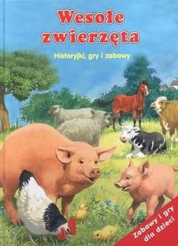 Wesołe zwierzęta Historyjki gry i zabawy - Bob Bampton