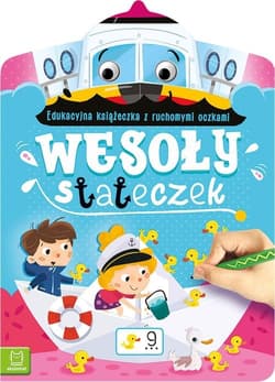 Wesoły stateczek Edukacyjna książeczka z ruchomymi oczkami - Anna Podgórska
