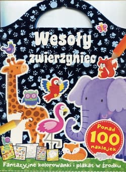 Wesoły zwierzyniec Fantazyjne kolorowanki - Praca zbiorowa