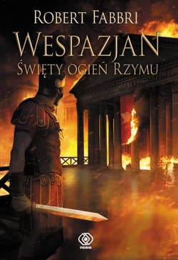 Wespazjan Tom 8 Święty ogień Rzymu - Robert Fabbri