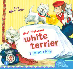 West highland, white terrier i inne rasy - Alicja Rybicka