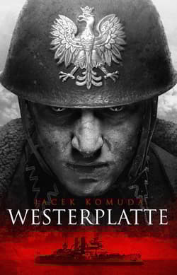 Westerplatte - Jacek  Komuda