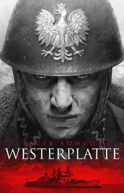 Westerplatte - Jacek  Komuda