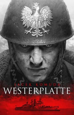 Westerplatte - Jacek  Komuda