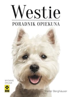 Westie Poradnik opiekuna - Walter Berghauser