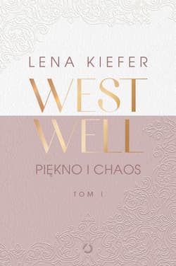 Westwell. Piękno i chaos - ebook - Lena Kiefer